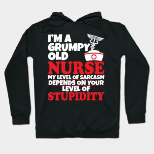 I'm a grumpy old nurse Hoodie